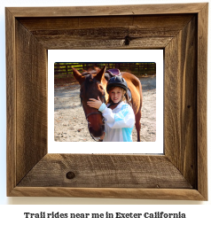 trail rides near me in Exeter, California